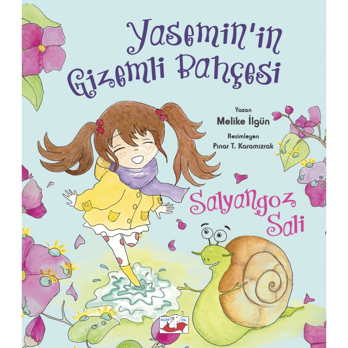 Yasemin’ in Gizemli Bahçesi - Salyangoz Sali