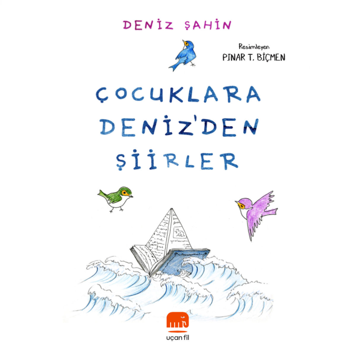 Çocuklara Deniz’den Şiirler