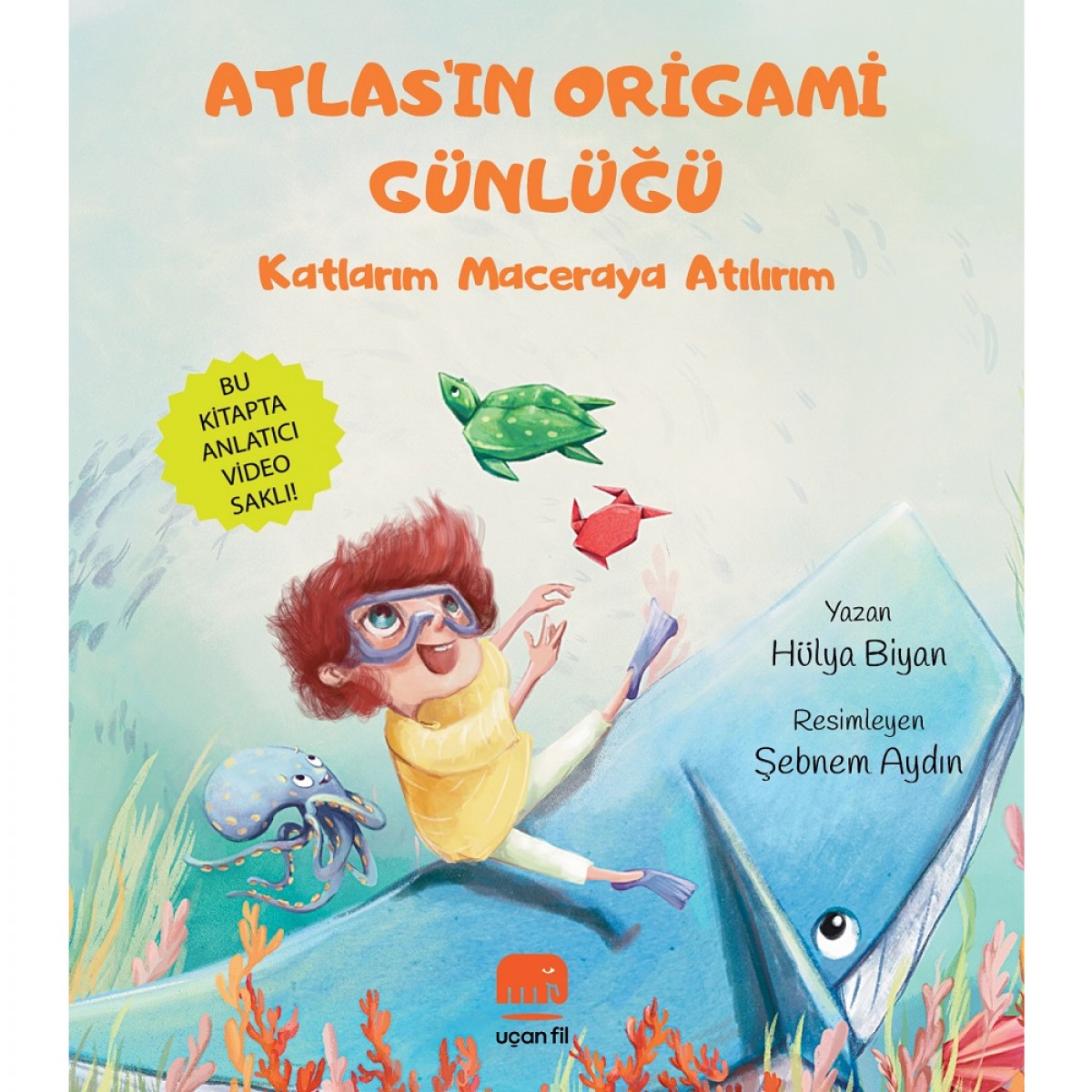 Atlasın Origami Günlüğü:Katlarım Maceraya Atılırım