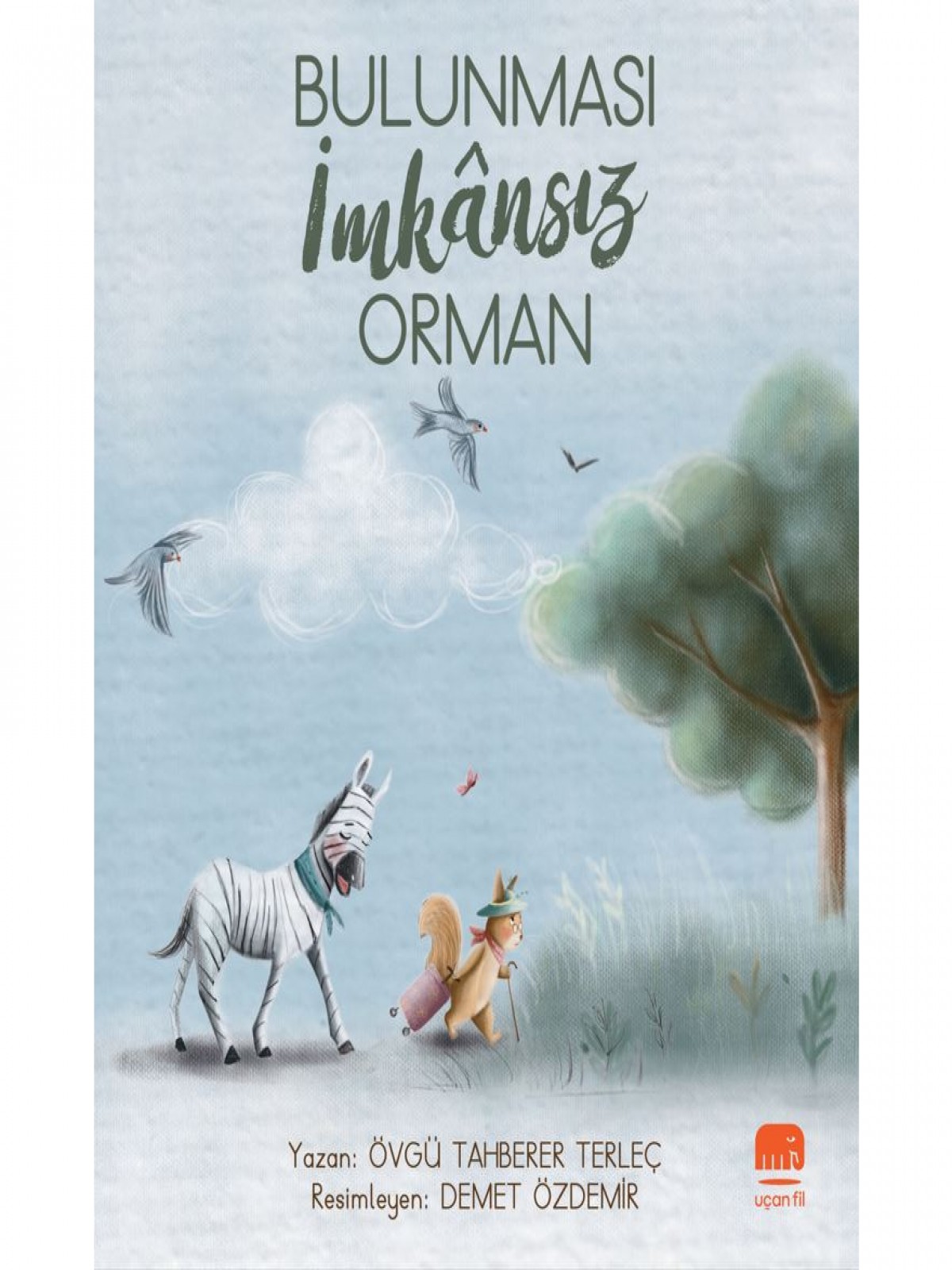 Bulunması İmkânsız Orman