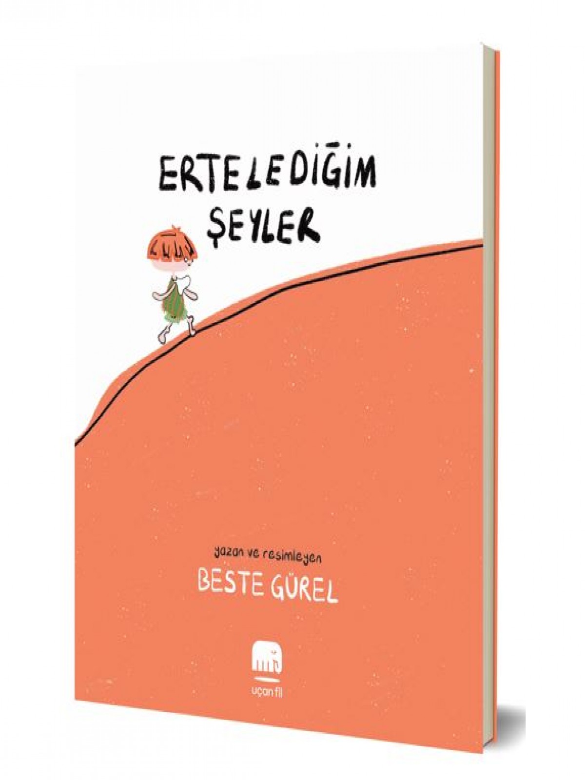 Ertelediğim Şeyler