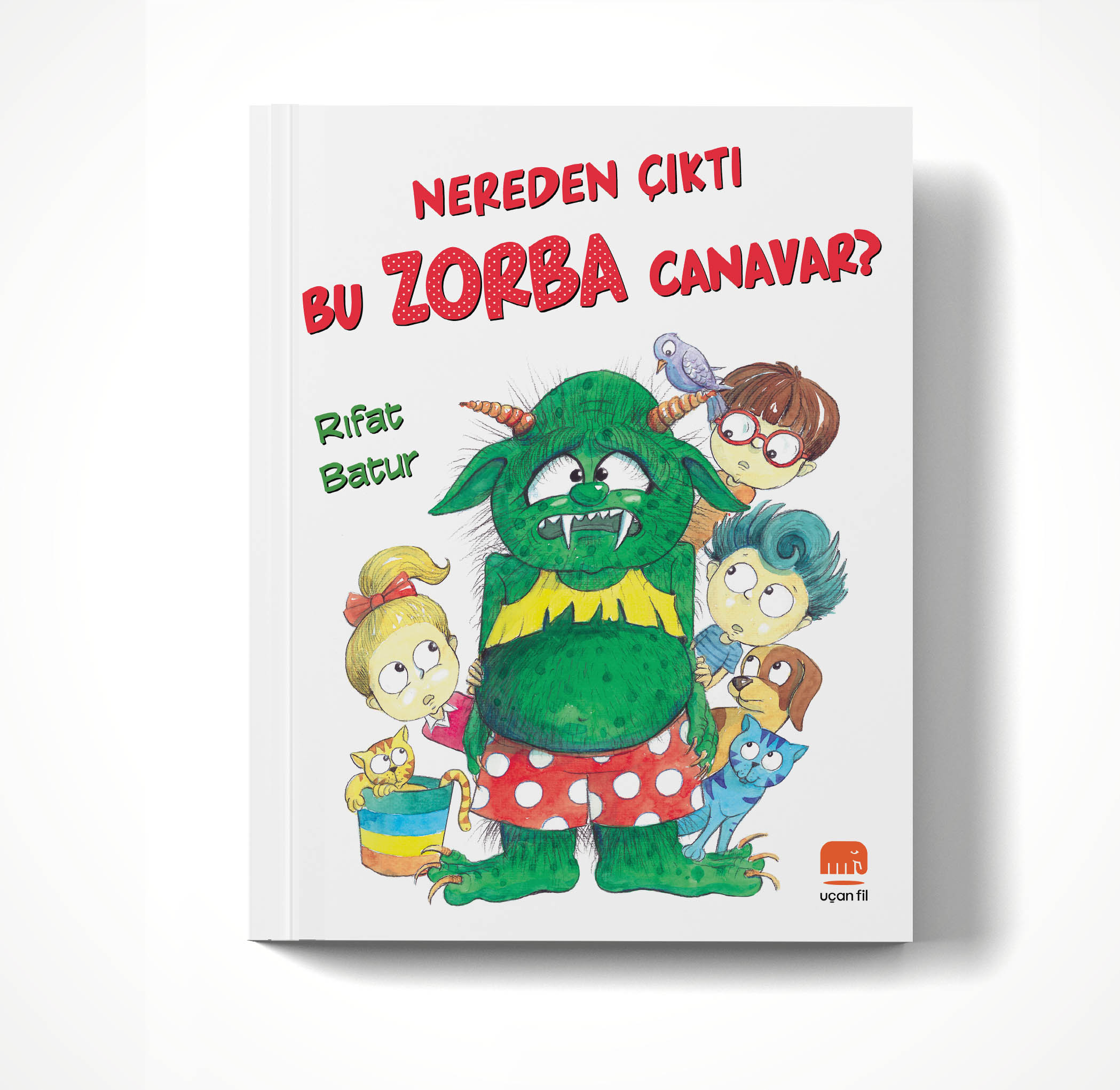 Nereden Çıktı Bu Zorba Canavar